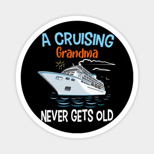 A Cruising Grandma Never Gets Old Magnet